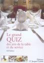 Le Grand Quiz Des Arts De La Table Et Du Service - Preview