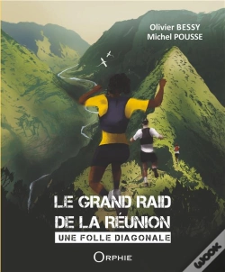 Capa do artigo Le Grand Raid De La Reunion : Une Folle Diagonale