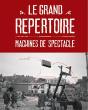 Le Grand Répertoire - Machines De Spectacle - Preview