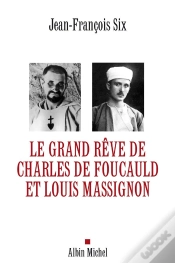 Capa do artigo Le Grand Rêve De Charles De Foucauld Et Louis Massignon