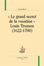"Le Grand Secret De La Vocation" ; Louis Tronson (1622-1700) - Preview