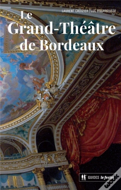 Capa do artigo Le Grand-Théâtre De Bordeaux
