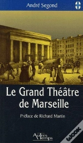 Le Grand Théâtre De Marseille