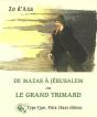 Le Grand Trimard : De Mazas À Jérusalem - Preview