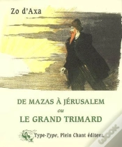 Capa do artigo Le Grand Trimard : De Mazas À Jérusalem