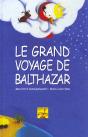 Le Grand Voyage De Balthazar - Preview