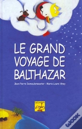 Le Grand Voyage De Balthazar