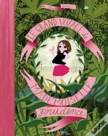 Le Grand Voyage De Mademoiselle Prudence