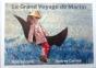 Le Grand Voyage De Martin - Preview