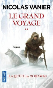 Capa do artigo Le Grand Voyage Tome 2 ; La Quête De Mohawks