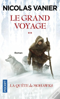 Capa do artigo Le Grand Voyage Tome 2 ; La Quête De Mohawks