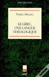 Le Grec, Une Langue Theologique