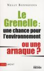 Le Grenelle ; Une Chance Pour L'Environnement Ou Une Arnaque - Preview