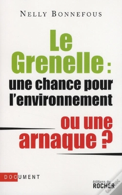 Capa do artigo Le Grenelle ; Une Chance Pour L'Environnement Ou Une Arnaque