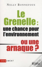 Le Grenelle ; Une Chance Pour L'Environnement Ou Une Arnaque
