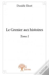 Le Grenier Aux Histoires - Tome I