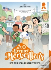 Le Grenier Merveilleux Tome 2 : Kathrine Et La Course Interdite