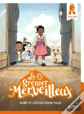 Le Grenier Merveilleux Tome 4 : Ruby Et L'École Pour Tous