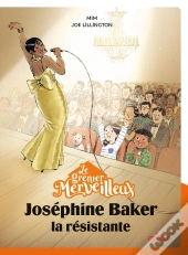 Le Grenier Merveilleux Tome 7 : Joséphine Baker, La Résistante