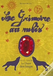Capa do artigo Le Grimoire Au Rubis T.3 ; Le Chant Des Loups