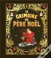 Le Grimoire Du Pere Noel Ne