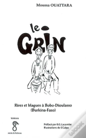 Le Grin ; Rires Et Blagues A Bobo-Dioulasso