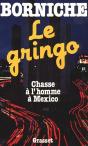 Le Gringo ; Chasse A L'Homme A Mexico - Preview