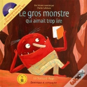 Capa do artigo Le Gros Monstre Qui Aimait Trop Lire + Cd