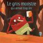 Le Gros Monstre Qui Aimait Trop Lire - Preview