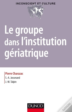 Capa do artigo Le Groupe Dans L'Institution Gériatrique