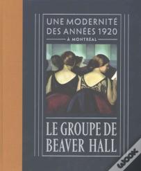 Le Groupe De Beaver Hall