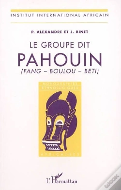 Capa do artigo Le Groupe Dit Pahouin (Fang - Boulou - Beti)