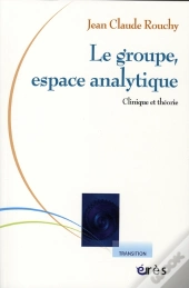 Le Groupe, Espace Analytique ; Clinique Et Théorie