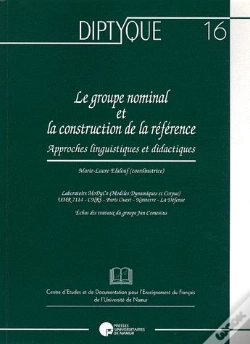 Capa do artigo Le Groupe Nominal Et La Construction De La Référence ; Approches Linguistiques Et Didactiques