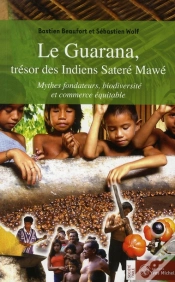Capa do artigo Le Guarana ; Trésor Des Indiens Satere Mawe