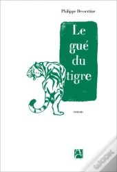 Le Gué Du Tigre