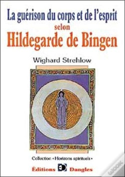 Capa do artigo Le Guerison Du Corps Et De L'Esprit Selon Hildegarde De Bingen