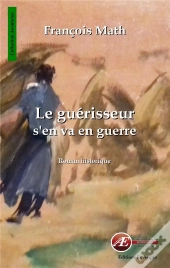 Le Guerisseur S'En Va En Guerre