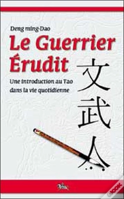 Capa do artigo Le Guerrier Erudit ; Une Introduction Au Tao Dans La Vie Quotidienne