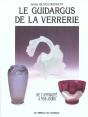 Le Guidargus De La Verrerie ; De L'Antiquite A Nos Jours - Preview