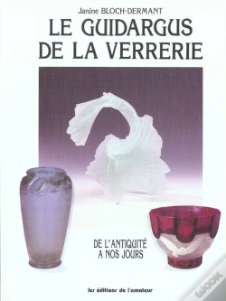Capa do artigo Le Guidargus De La Verrerie ; De L'Antiquite A Nos Jours