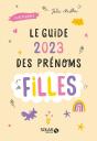 Le Guide 2023 Des Prenoms De Filles - Preview