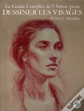 Le Guide Complet De L'Artiste Pour Dessiner Les Visages
