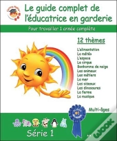 Le Guide Complet De L'Educatrice