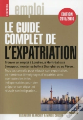 Le Guide Complet De L'Expatriation