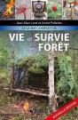 Le Guide Complet De Vie Et Survie En Forêt - Preview