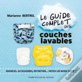 Le Guide Complet Des Couches Lavables