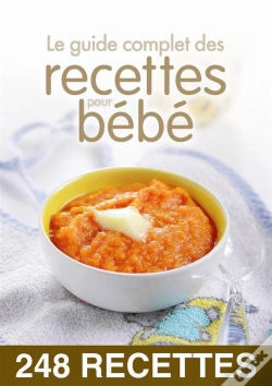 Capa do artigo Le Guide Complet Des Recettes Pour Bébé