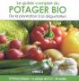 Le Guide Complet Du Potager Bio ; De La Plantation À La Dégustation - Preview