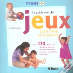 Capa do artigo Le Guide Complet, Jeux Pour Bebe Et Tout-Petit